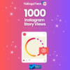 1000 Instagram Story Views