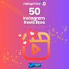 50 Instagram Reels Likes