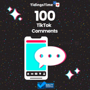 100 TikTok Comments