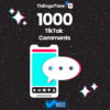 1000 TikTok Comments