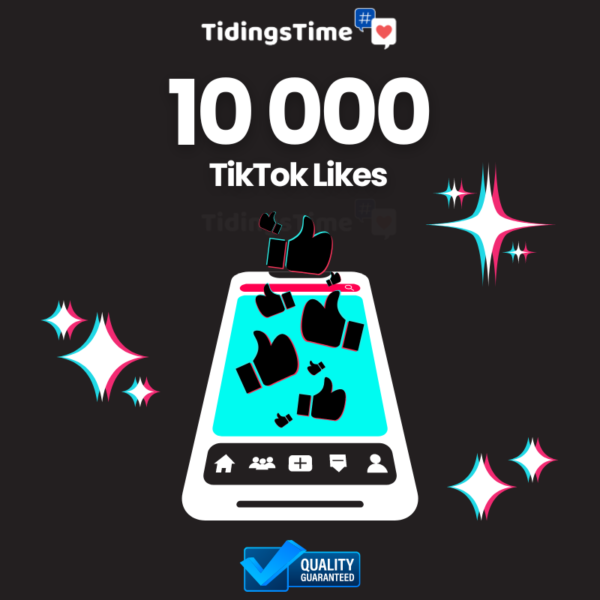 10000 TikTok Likes